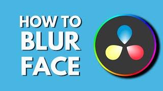 How To Blur Face in Davinci Resolve | Add a Blur Effect and Track Faces | Davinci Resolve Tutorial