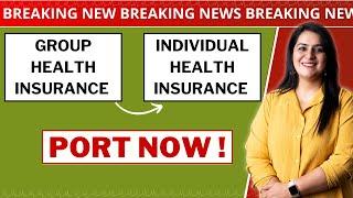 How to Port Group Health Insurance to Individual Health Insurance ?  | Gurleen Kaur Tikku