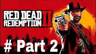 Red Dead Redemption 2 Game play Chapter 1 Part 2