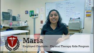 Employed Graduate - Maria (Physical Therapy Aide Program)