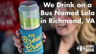 Work For Your Beer Tries: RVA Brew Crew Brewery Bus Tour in Richmond, VA