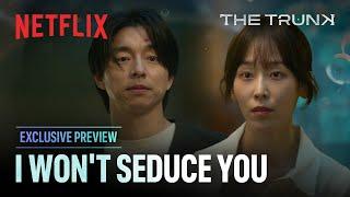 [PREVIEW] "I'm not trying to seduce you" | The Trunk | Netflix [ENG SUB]