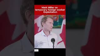 Mark Miller on Fraud in the Temporary Foreign Worker Program #canadianimmigration #pr