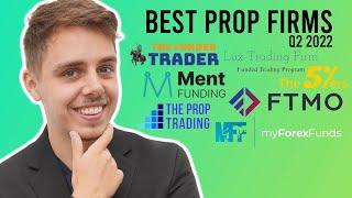 Top 7 BEST Trading Prop Firms 2022 Q2 (Pros, Cons, Overall Feel)