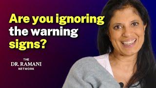 Are you ignoring the warning signs?
