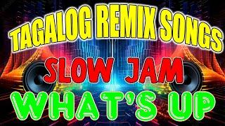 WHAT'S UP BEST TAGALOG POWER LOVE SONG 2024  NONSTOP #slowjam REMIX 2024    #SVM Slow jam