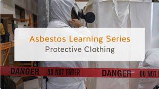 Asbestos Learning Series: Protective Clothing | WorkSafeBC