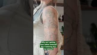 Why am I getting laser tattoo removal and am I removing ALL my tattoos? #tattooremoval