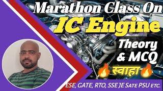 Marathon Class on IC Engine I Solution of Previous Years MCQ of IC Engine I  ESE, GATE, SSC JE, PSU