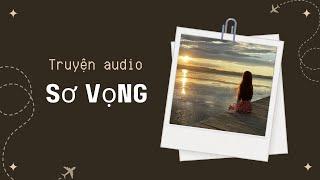 [ Truyện audio ] - Sơ vọng - Zhihu | Mèo không đen