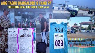 ANG TANGUI BANGALORE O TANG ?? DAY 1 ||SELECTED FOR INDIA  TEAM VOLLEYBALL ||KHELO INDIA
