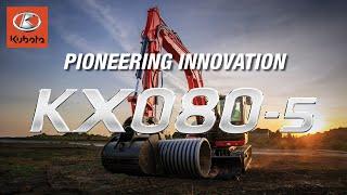 Introducing the ALL-NEW Kubota KX080-5: Excavate with Power!