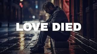 FREE Sad Type Beat - "Love Died" | Emotional Rap Piano Instrumental