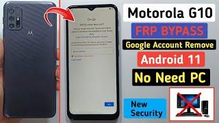 Motorola Moto G10 FRP Bypass Android 11 | Moto g10 Gmail/Google Lock Remove No Computer