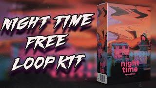 (FREE) RnB Loop Kit 2020 - Night Time (Trapsoul x R&B Samples)