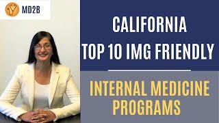 The Top 10 Most IMG Friendly Internal Medicine Programs in California