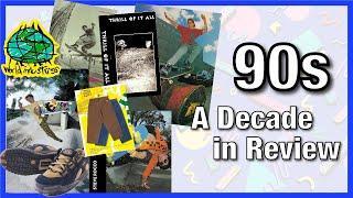 The 90s; A Decade in Review