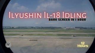Relaxing Jet Engine Sounds ⨀ Ilyushin IL18 Idling on the Tarmac for Deep Sleep