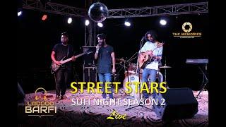 Street Stars Performing Live | Sufi Night Season 2| Laddoo Barfi