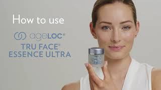 How To Use ageLOC® Tru Face® Essence Ultra | Nu Skin