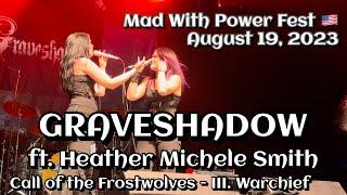 Graveshadow - Call of the Frostwolves (ft Heather Smith) @Mad With Power Fest Aug 19, 2023 LIVE