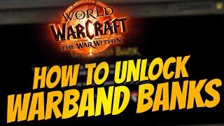 How to Unlock Warband Banks in the War Within!