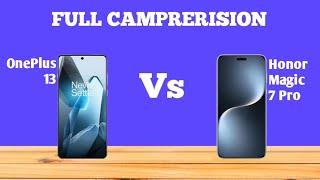 OnePlus 13 Vs Honor Magic 7 Pro FULL COMPARISON  What s the BEST Choice for You