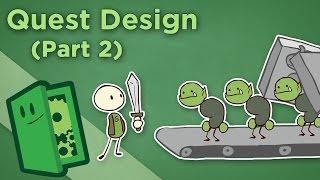 Quest Design - II: How to Create Interesting MMO and RPG Quests - Extra Credits