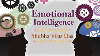 Improving Emotional Intelligence (EQ) | Shubha Vilas Das