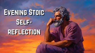 Evening Stoic-Reflection | A Guided Meditation Pondering the Day