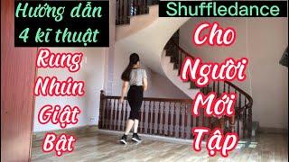 Hướng dẫn 4 kĩ thuật , Rung nhún giật bật để nhảy được môn Shuffle ️