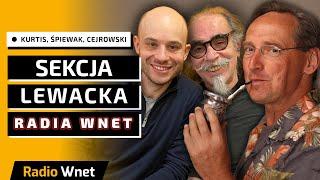 Wojciech Cejrowski w Sekcji Lewackiej Radia Wnet: o lewicy w Stanach Zjednoczonych