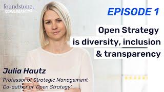 Julia Hautz - Prof of Strategic Management & Co-author of 'Open Strategy' (Full version)