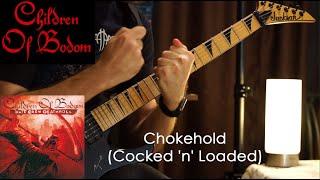 Chokehold (Cocked 'n' Loaded) - Children of Bodom | Guitar Cover