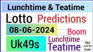 Uk 49s Lunchtime & Teatime Predictions for 8 June 2024 | 49s HOT NUMBERS TODAY 08-06-2024