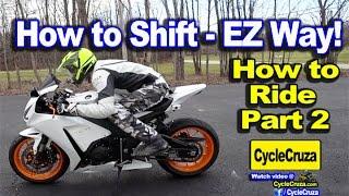 How To Ride a Motorcycle | How to Shift Gears the Easy Way