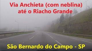 Via Anchieta (SP-150) Sob Neblina (Riacho Grande) - São Bernardo do Campo - SP