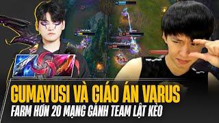 GUMAYUSI VÀ GIÁO ÁN VARUS SIÊU CHIẾN FARM HƠN 20 MẠNG GÁNH TEAM LẬT KÈO VÁN ĐẤU KHÓ CỰC HAY