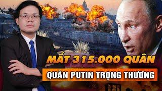 Nga Mất 315.000 Quân Trong Chiến Tranh; Nhưng Ukraine Vẫn Nguy Cơ Lâm Thế Nguy