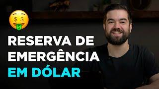 COMO MONTAR UMA RESERVA DE EMERGÊNCIA EM DÓLAR?