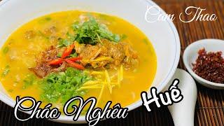 Cháo Nghêu Huế Ngon Chi Lạ Rứa Hè.| Cam Thao