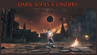 Cinders (Dark Souls 3) - MrIwont4get Plays - Episode 36