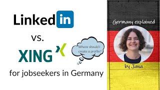 Xing vs. LinkedIn profile: Which one is better for finding a job in Germany? #HalloGermany