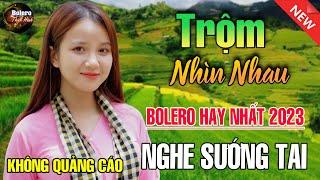 Trộm Nhìn Nhau - Mở Thật To Liên Khúc Rumba Hải Ngoại Còn Mãi Theo Thời Gian,Nhạc Phòng Trà Dễ Ngủ