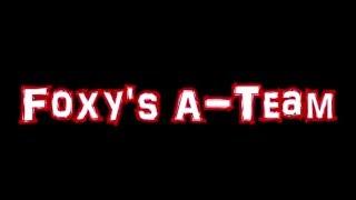 Foxys A-Team - Trailer