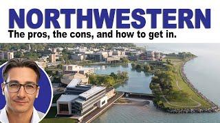 Northwestern University: The pros, the cons, and how to get in.