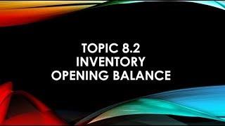 Topic 8.2 Inventory Opening Balance in MYOB