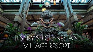 DISNEY'S POLYNESIAN VILLAGE RESORT | Tour the most luxurious resort at DISNEY WORLD in 4K!