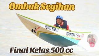 Final Race Segihan Kelas Mesin 500 cc || Balap Perahu Ketinting Tercepat Kalimantan Indonesia