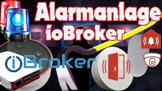 Alarmanlage ioBroker Blockly [ SmartHome, ioBroker Vis, Xiaomi, Raspberry Pi, Alexa, Anwesenheit ]